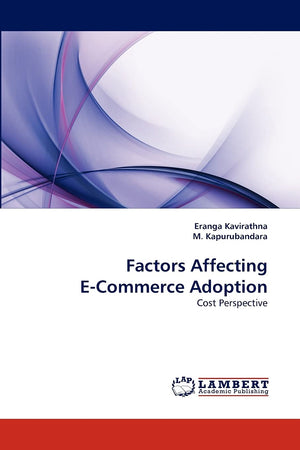 Factors Affecting ECommerce Adoption: Cost Perspective,Used