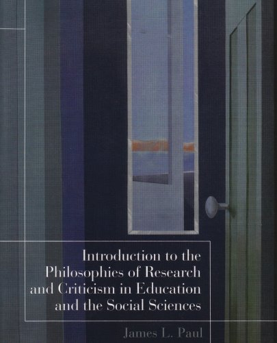 Introduction To The Philosophies Of Research And Criticism In Education And The Social Sciences,New