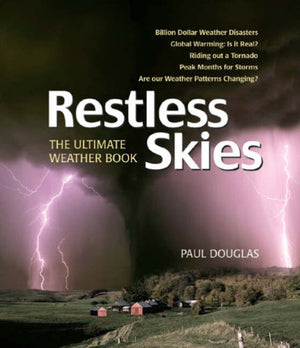 Restless Skies: The Ultimate Weather Book,Used