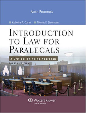 Introduction To Law For Paralegals: A Critical Thinking Approach