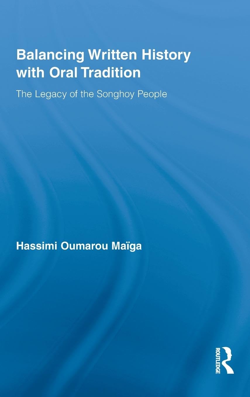 Balancing Written History With Oral Tradition (African Studies)