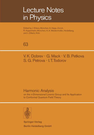 Harmonic Analysis: On The Ndimensional Lorentz Group And Its Application To Conformal Quantum Field Theory (Lecture Notes In Ph,Used