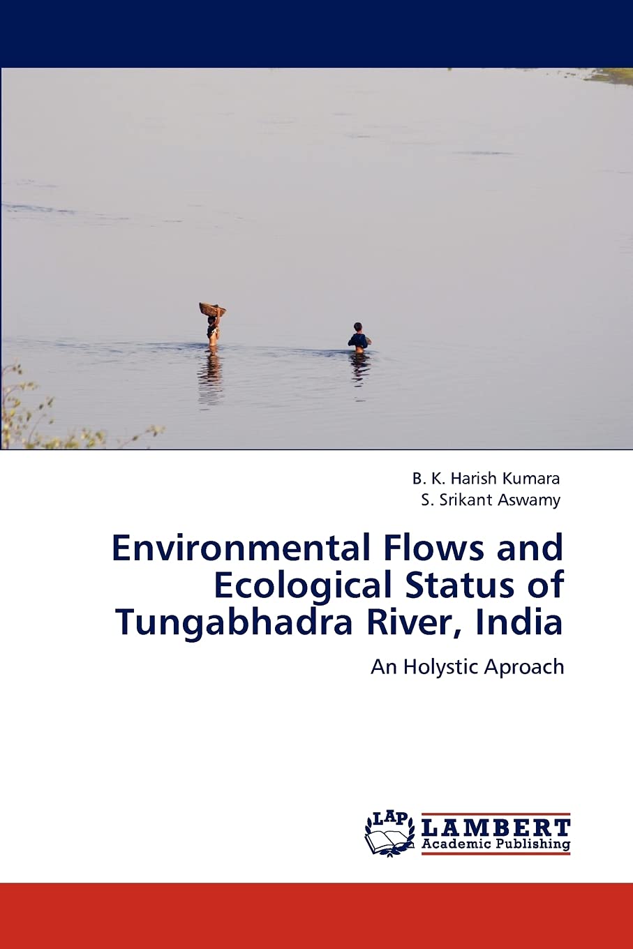 Environmental Flows and Ecological Status of Tungabhadra River, India: An Holystic Aproach,Used