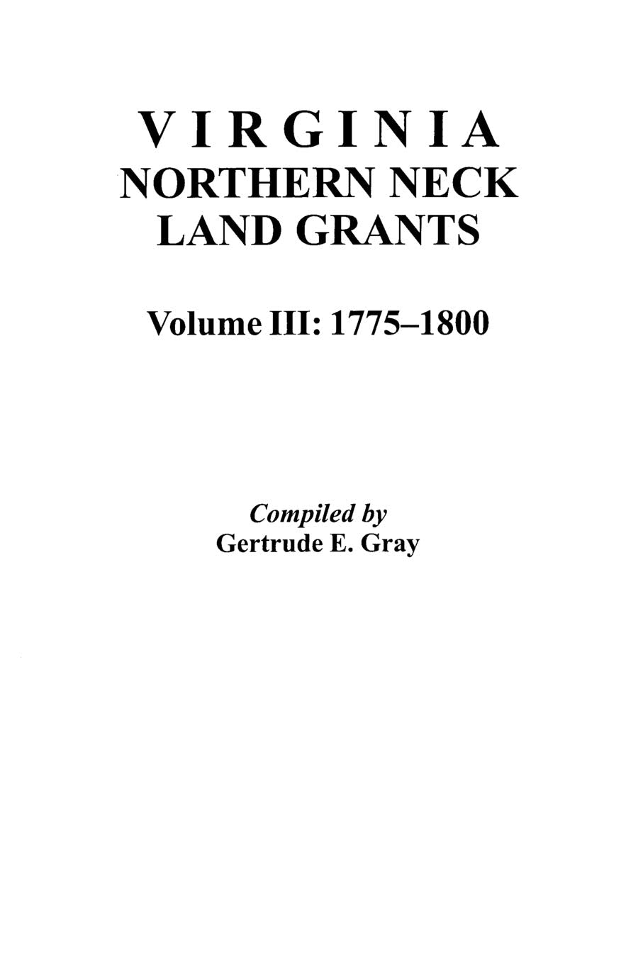 Virginia Northern Neck Land Grants, 17751800 [Vol. Iii],Used