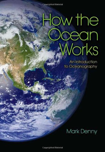 How the Ocean Works: An Introduction to Oceanography,Used
