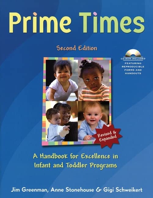 Prime Times, 2nd Ed: A Handbook for Excellence in Infant and Toddler Programs,Used