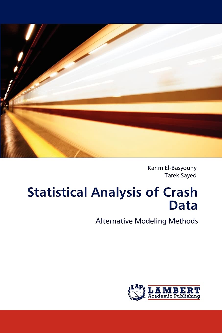 Statistical Analysis of Crash Data: Alternative Modeling Methods,Used