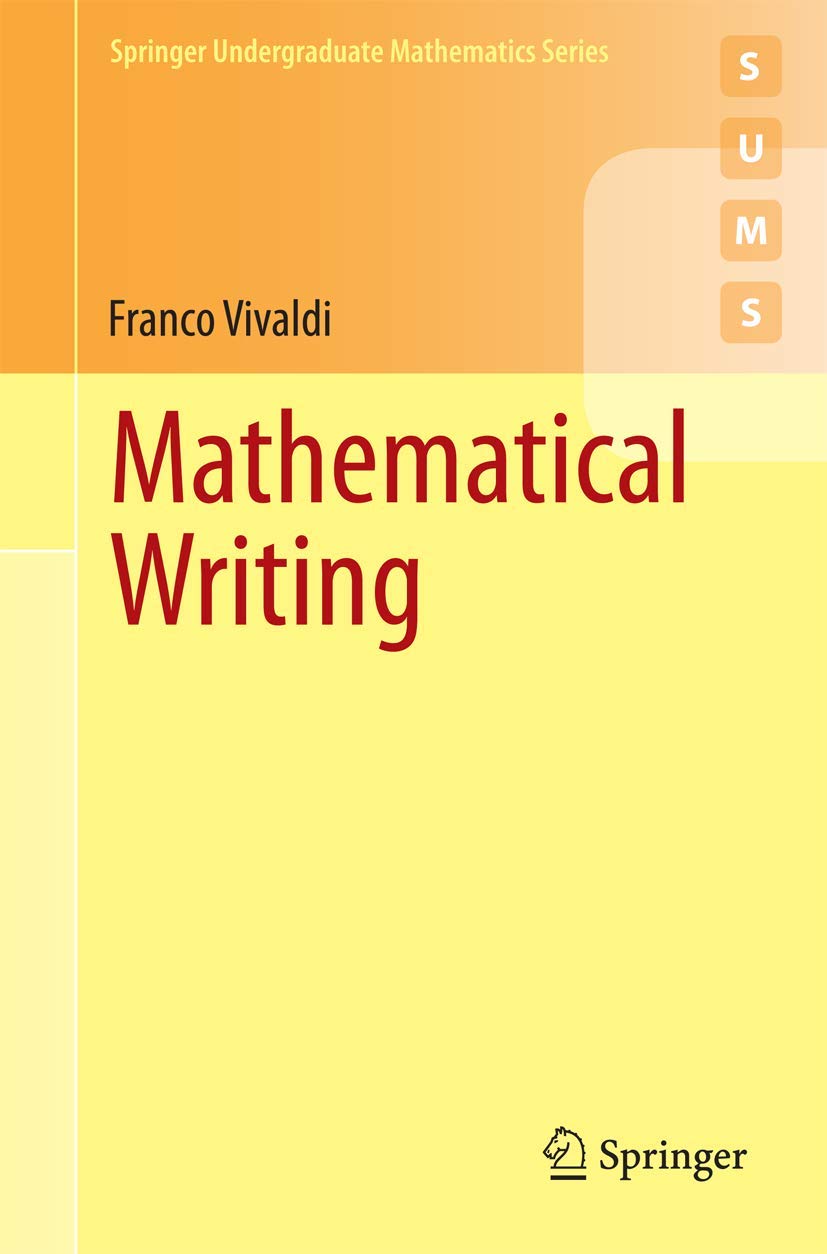 Mathematical Writing (Springer Undergraduate Mathematics Series),Used