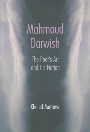 Mahmoud Darwish: The Poet'S Art And His Nation,Used