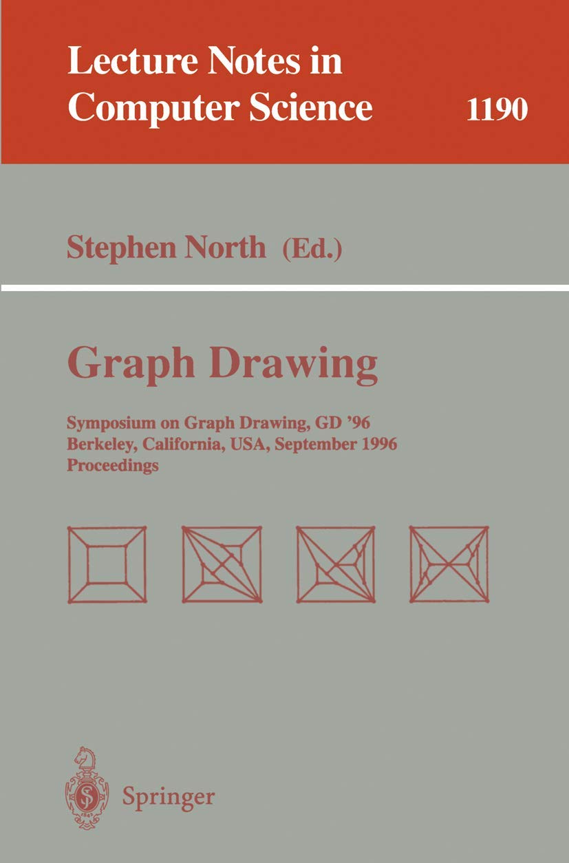 Graph Drawing: Symposium on Graph Drawing GD'96, Berkeley, California, USA, September 18  20, 1996, Proceedings (Lecture Notes ,Used