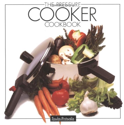 The Pressure Cooker Cookbook,Used