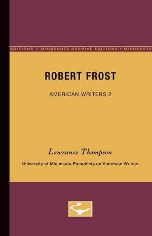 Robert Frost  American Writers 2: University Of Minnesota Pamphlets On American Writers (University Of Minnesota Pamphlets On A,New
