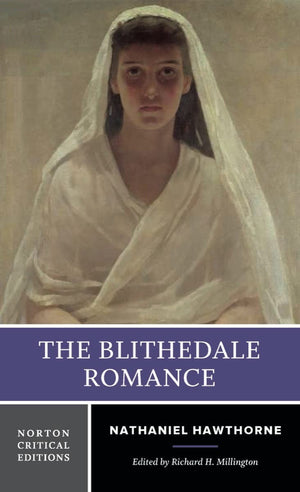 The Blithedale Romance: A Norton Critical Edition (Norton Critical Editions),Used