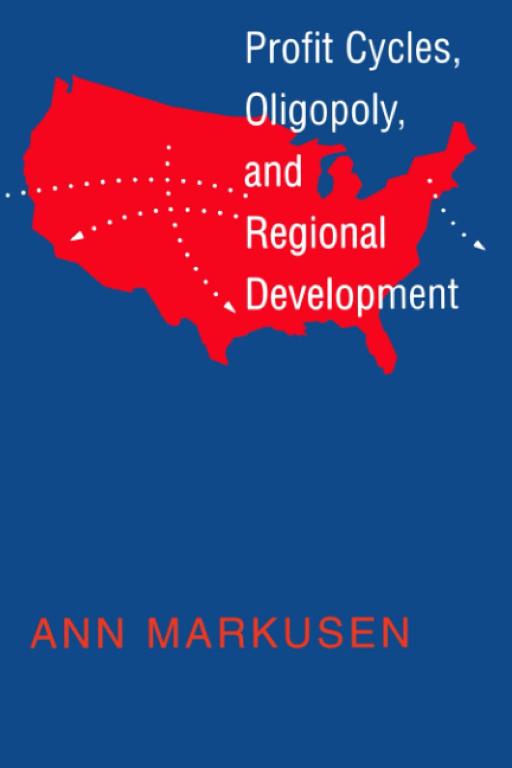 Profit Cycles, Oligopoly, and Regional Development,Used