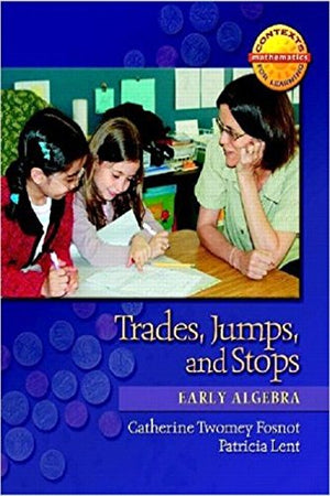 Trades, Jumps, and Stops: Early Algebra (Contexts for Learning Mathematics, Grades K3: Investigating Number Sense, Addition, an,Used