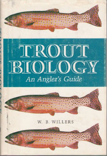 Trout Biology, an Angler's Guide,Used