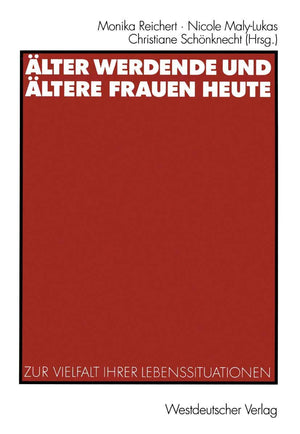 lter werdende und ltere Frauen heute: Zur Vielfalt ihrer Lebenssituationen (German Edition),Used