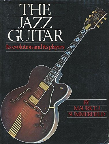 Jazz Guitar Its Evolution And Its Players,Used