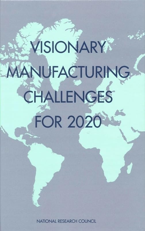 Visionary Manufacturing Challenges for 2020,Used