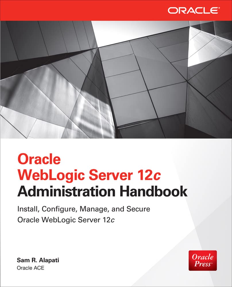 Oracle WebLogic Server 12c Administration Handbook,Used