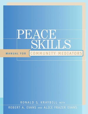 Peace Skills: Manual for Community Mediators,Used