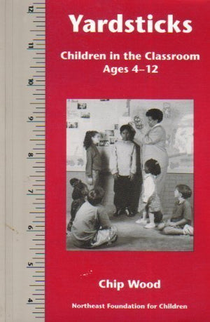 Yardsticks: Children in the Classroom Ages 412,Used
