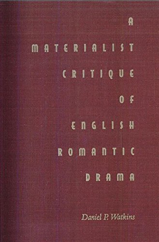 A Materialist Critique Of English Romantic Drama,Used