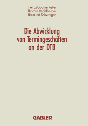 Die Abwicklung Von Termingeschften An Der Dtb (German Edition)