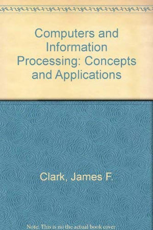 Computers and Information Processing Concepts and Applications,Used