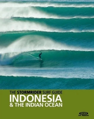 The Stormrider Surf Guide Indonesia And The Indian Ocean (Worlds Best Surfing),Used