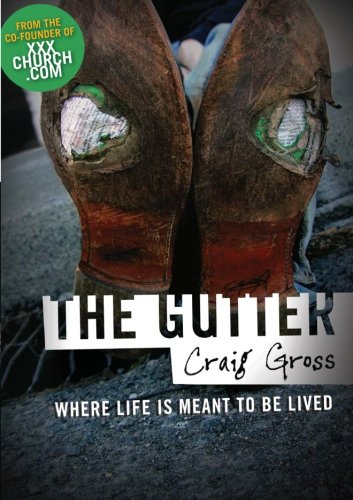 The Gutter: Where Life is Meant to be Lived,Used