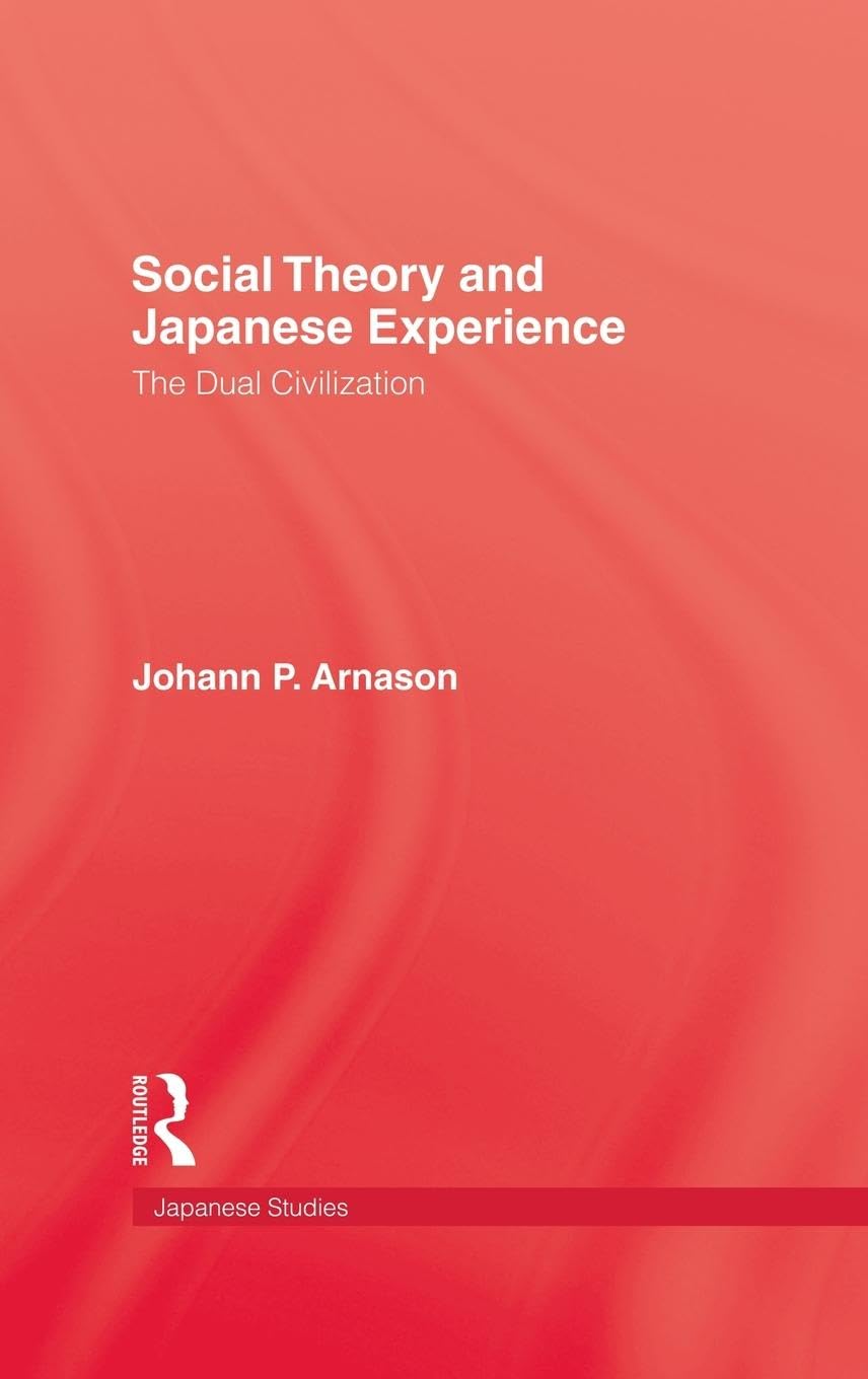 Social Theory and Japanese Experience,New