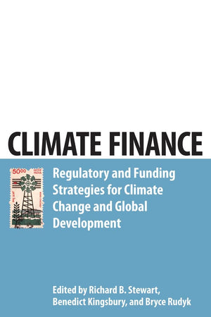 Climate Finance: Regulatory And Funding Strategies For Climate Change And Global Development,Used