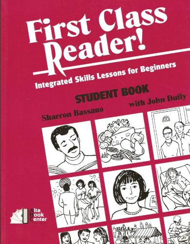 First Class Reader: Integrated Skills and Lessons for Beginners,New