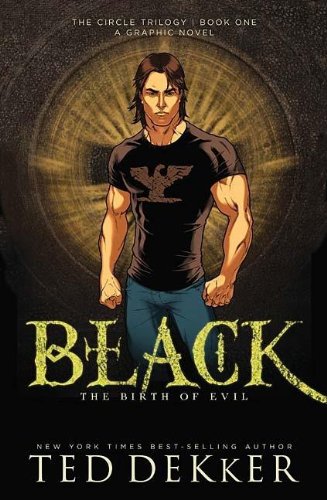 Black: The Birth Of Evil (The Circle Trilogy Graphic Novels, Book 1)-new