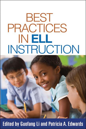 Best Practices in ELL Instruction (Solving Problems in the Teaching of Literacy),Used