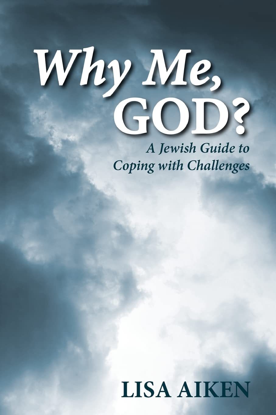 Why Me, God?: A Jewish Guide to Coping with Challenges,Used