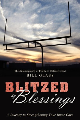 Blitzed By Blessings: A Journey to Strengthening Your Inner Core,Used