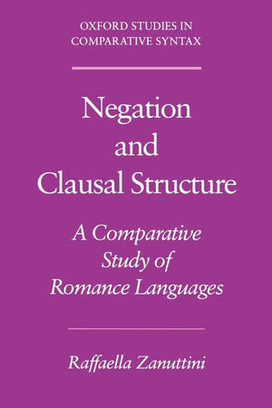Negation And Clausal Structure: A Comparative Study Of Romance Languages (Oxford Studies In Comparative Syntax),Used