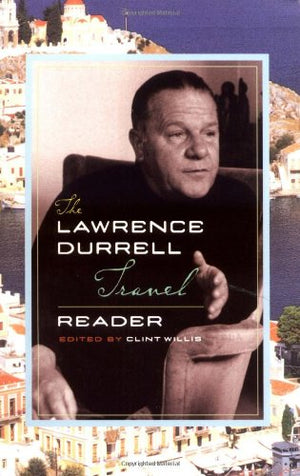 The Lawrence Durrell Travel Reader,Used