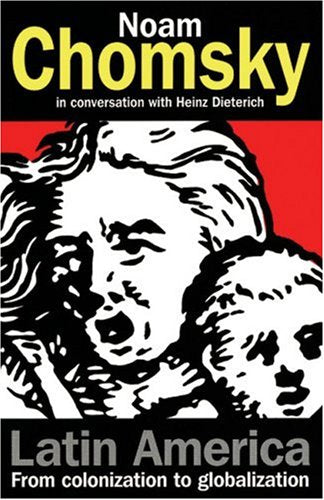 Latin America: From Colonization to Globalization,Used