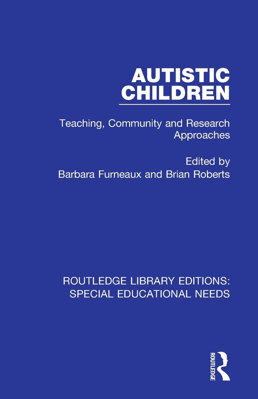 Autistic Children (Routledge Library Editions: Special Educational Needs),Used