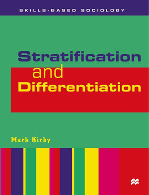 Stratification and Differentiation (Skillsbased Sociology, 8),Used