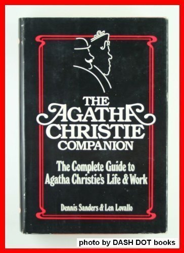 Agatha Christie Companion: The Complete Guide to Agatha Christie's Life and Work,Used