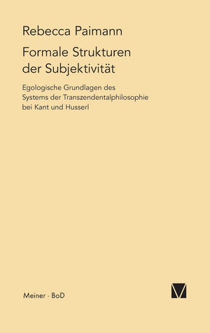 Formale Strukturen Der Subjektivitt (Schriften Zur Transzendentalphilosophie) (German Edition),Used
