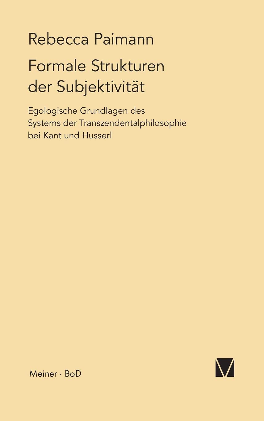 Formale Strukturen Der Subjektivitt (Schriften Zur Transzendentalphilosophie) (German Edition),Used