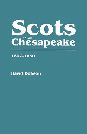 Scots On The Chesapeake, 16071830,Used