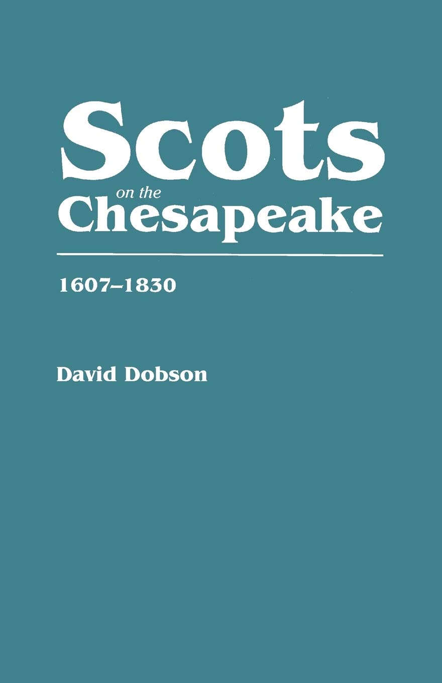Scots On The Chesapeake, 16071830,Used
