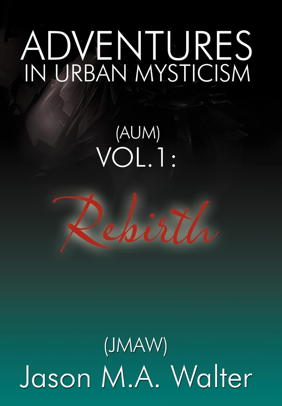 Adventures In Urban Mysticism: (Aum) Vol. 1: Rebirth,Used