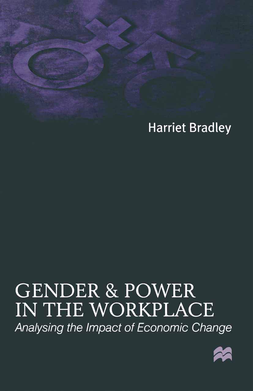 Gender and Power in the Workplace: Analysing the Impact of Economic Change,Used